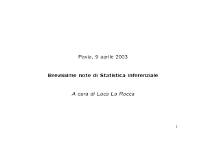 Pavia, 9 aprile 2003 Brevissime note di Statistica inferenziale A cura