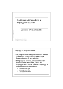 Il software: dall`algoritmo al linguaggio macchina