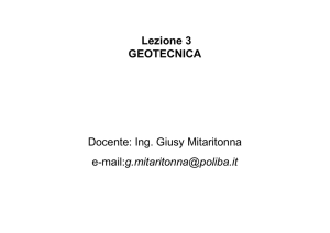 Lezione 3 GEOTECNICA Docente: Ing. Giusy Mitaritonna e