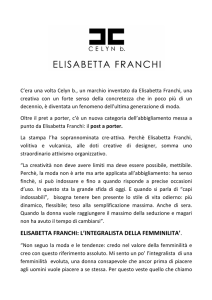 ELISABETTA FRANCHI: L`INTEGRALISTA DELLA FEMMINILITA`.