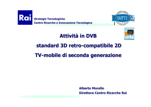 Attività in DVB standard 3D retro-compatibile 2D TV-mobile