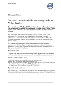 Successo straordinario del marketing virale per Volvo Trucks