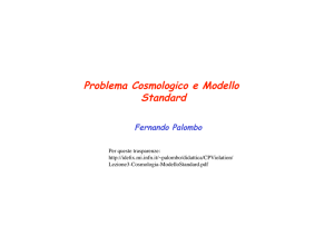 Problema Cosmologico e Modello Standard Fernando Palombo