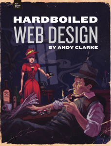 [Andy-Clarke]-Hardboiled-Web-Design(z-lib.org)