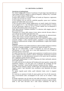 IL CARCINOMA GASTRICO Introduzione ed epidemiologia. Fra i