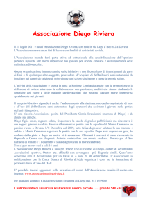 Associazione Diego Riviera Il 21 luglio 2011 è nata l`Associazione