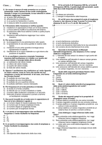 (1) Si assume come verso positivo di una corrente: a) quello in cui si