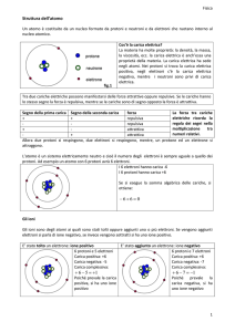 Fisica Struttura dell`atomo Un atomo è costituito da un nucleo