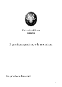 Università di Roma Sapienza Il gravitomagnetismo e la sua misura