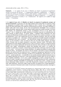 Articolo edito in Giur. comm., 2011, I, 755 ss.. Sommario: – 1. Le