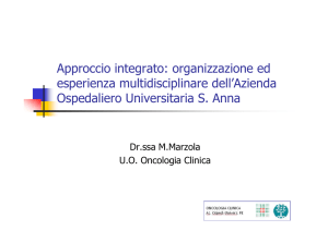 Approccio integrato organizazzione ed esperienza multidisciplinare