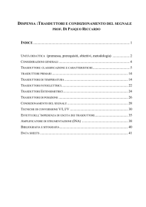 DISPENSA :TRASDUTTORI E CONDIZIONAMENTO DEL SEGNALE