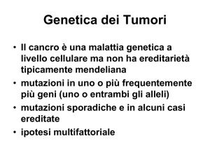 lezione 7 Genetica dei tumori