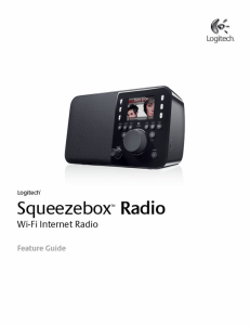 Squeezebox Radio Feature Guide 10/15/2009 0