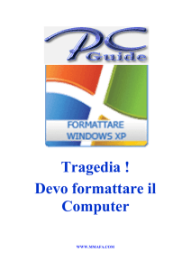 Tragedia ! Devo formattare il Computer