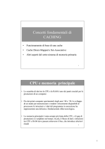 Concetti fondamentali di CACHING CPU e memoria principale