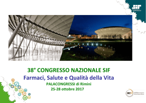 38° CONGRESSO NAZIONALE SIF Farmaci, Salute e Qualità della