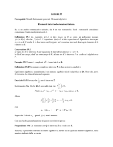 Lezione 19 Elementi interi ed estensioni intere.