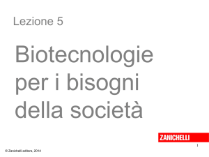 Biotecnologie per i bisogni della società da Zanichelli