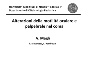 Alterazioni della motilità oculare e palpebrale nel coma