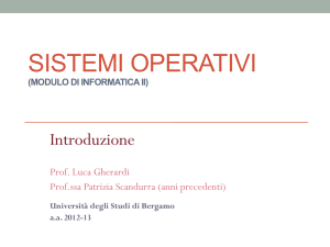 sistemi operativi - Università degli studi di Bergamo
