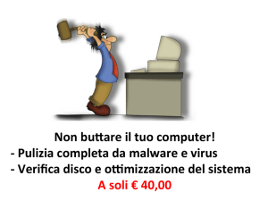 Non bu are il tuo computer! -‐ Pulizia completa da malware e virus -‐