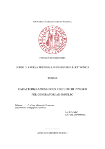 TESINA CARATTERIZZAZIONE DI UN CIRCUITO DI INNESCO PER