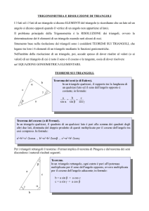 TRIGONOMETRIA E RISOLUZIONE DI TRIANGOLI I 3 lati ed i 3 lati