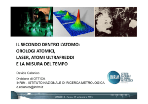 IL SECONDO DENTRO L`ATOMO: OROLOGI ATOMICI, LASER