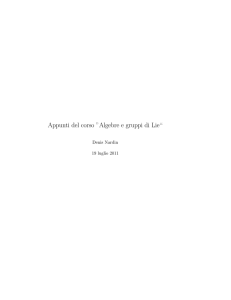 Appunti del corso ”Algebre e gruppi di Lie“