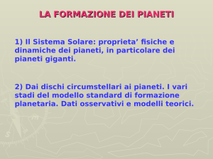 LA FORMAZIONE DEI PIANETI