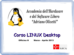 Corso LINUX - Accademia dell`Hardware e del Software Libero