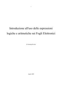 Introduzione all`uso delle espressioni logiche e aritmetiche sui Fogli