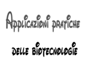 scarica il file pdf Applicazioni delle biotecnologie