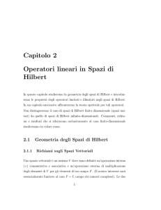 Capitolo 2 Operatori lineari in Spazi di Hilbert