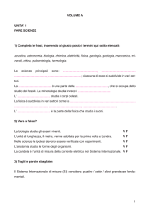 VOLUME A UNITAʼ 1 FARE SCIENZE 1) Completa le frasi