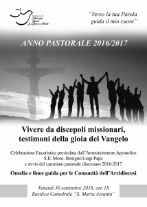 ANNO PASTORALE 2016/2017 Vivere da discepoli missionari