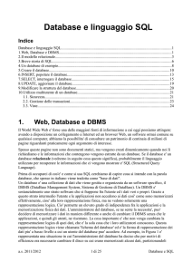 Qui una dispensa sui database ed il linguaggio SQL