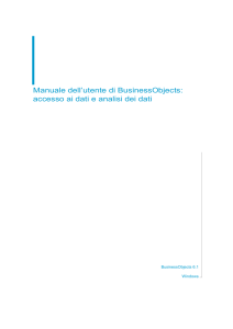 Manuale dell`utente di BusinessObjects: accesso ai dati e analisi dei