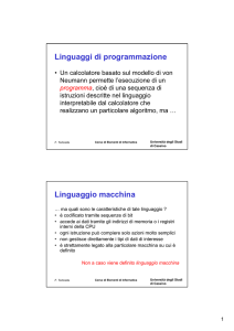 Linguaggi di programmazione Linguaggio macchina