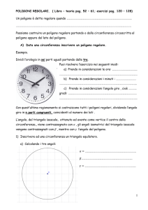 Poligoni regolari inscritti / circoscritti ad una circonferenza.