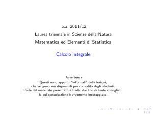 Matematica ed Elementi di Statistica Calcolo integrale