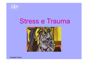 Vedi slide Trauma e stress