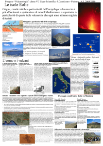 Origini, caratteristiche e particolarità dell`arcipelago vulcanico tra i