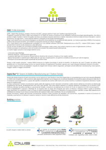 DWS Profilo Aziendale Digital Wax® D Sistemi di Additive