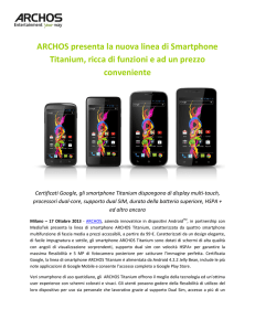 ARCHOS presenta la nuova linea di Smartphone Titanium, ricca di