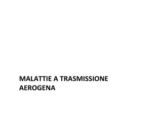 MALATTIE A TRASMISSIONE AEROGENA