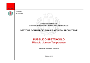 pubblico spettacolo: rilascio licenze temporanee