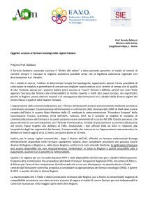 Oggetto: accesso ai farmaci oncologi nelle regioni italiane Preg.mo