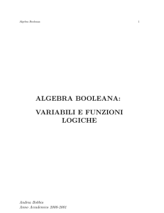 ALGEBRA BOOLEANA: VARIABILI E FUNZIONI LOGICHE